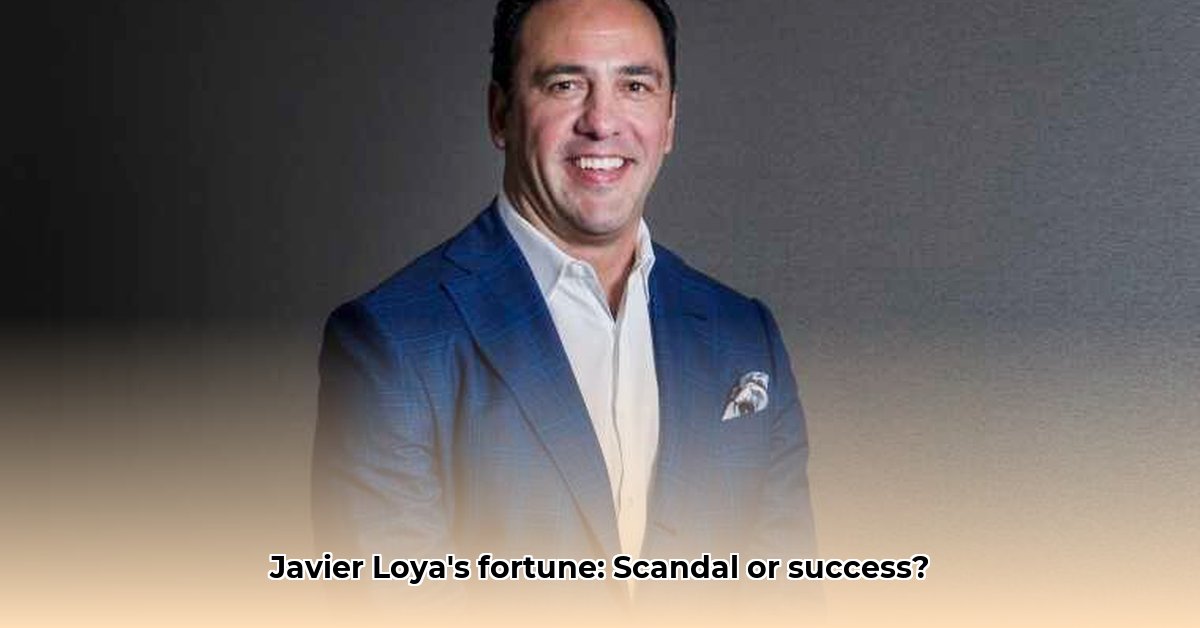 javier-loya-net-worth